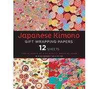 Japanese Kimono Gift Wrapping Papers: 12 Sheets of High-Quality 18 x 24 inch Wrapping Paper (December 08,2015)