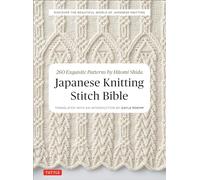 Japanese Knitting Stitch Bible 260 Exquisite Designs by Hitomi Shida /anglais