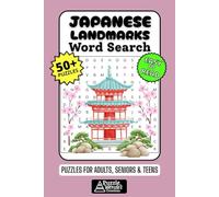 Japanese Landmarks Word Search Puzzle Book: 50+ Fun & Easy-to-Read Puzzles Exploring Japan Gardens, Temples, Castles & Famous Sights, Gift for Travelers & Japan Fans, Adults, Seniors & Teens