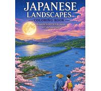 Japanese Landscapes Coloring Book: Beautiful Scenes of Edo Japan to Color and Enjoy