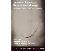 Idioma japonés: Género e ideología — Modelos culturales y personas (Estudios en lengua y género)