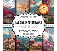 Japanese Mountains Scrapbook Paper: 20 Double-Sided Scenic Landscape & Nature Designs for Origami, Collage, Wrapping & Scrapbooking