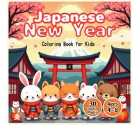 Japanese New Year Coloring Book for Kids: Daruma, Mochi, Lucky Animals, and Festive Decorations (Kawaii Kids Coloring Fun)