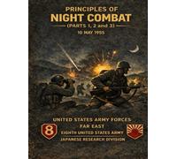 Japanese Night Combat: Principles of Night Combat (PARTS 1, 2 and 3), 10 May 1955