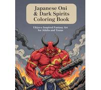 Japanese Oni & Dark Spirits Coloring Book: Ukiyo-e Inspired Fantasy Art for Adults and Teens