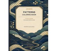 Japanese Patterns Coloring Book: 20 Intricate Designs for Calm and Creative Coloring
