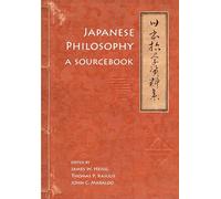 Japanese Philosophy: A Sourcebook: 5 (Nanzan Library of Asian Religion and Culture)