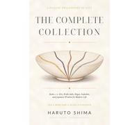 Japanese Philosophy of Life: The Complete Collection: Books 1-5: Zen, Wabi-Sabi, Ikigai, Fudoshin, and Japanese Wisdom for Modern Life
