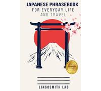 Japanese Phrasebook for Everyday Life and Travel