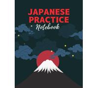 Japanese Practice Notebook: Genkouyoushi Paper for Writing Kanji, Hiragana & Katakana | 100 Pages of Japanese Writing Practice | Large 8.5 x 11 Inches