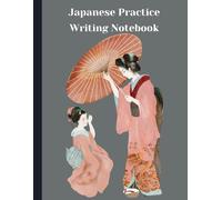 Japanese Practice Writing Notebook: A Large Genkouyoushi Book with Kanji Paper