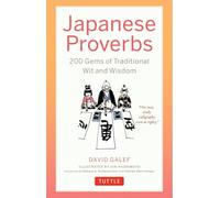 Japanese Proverbs 200 Gems of Traditional Wit and Wisdom