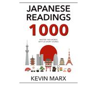 Japanese Readings 1000: Master 1000 Words with 20 Short Stories: 3 (Speak Japanese in 90 Days)