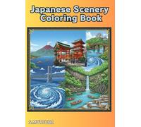 Japanese Scenery Coloring Book: A Journey Through Shikoku & Kyushu