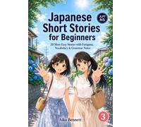 Japanese Short Stories for Beginners: 20 New Easy Stories with Furigana, Vocabulary & Grammar Notes - JLPT N5 (The Hana & Suzuki Stories)