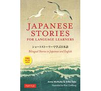 Japanese Stories for Language Learners: Bilingual Stories in Japanese and English (MP3 Audio disc included) [Idioma Inglés]