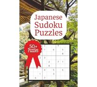 Japanese Sudoku Puzzles: Over 50 Puzzles| Solutions Included |6x9 Inches
