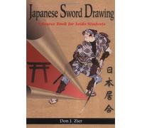 Japanese Sword Drawing: A Source Book for Iaido Students