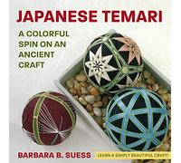 Japanese Temari: A Colorful Spin on an Ancient Craft