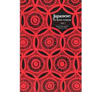 Japanese, The Spoken Language: Part 3 (Yale Language Series)