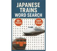 Japanese Trains Word Search Puzzle Book: Word Searches with Easy to Read Print about Trains, Japan, Japan Culture and More | 6x9 inches, 110 pages | ... Gift for Vacations, Holidays and Free Times