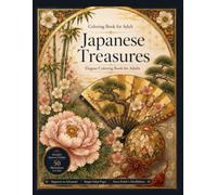 Japanese Treasures: Elegant Coloring Book for Adults