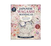 Japanese Wagashi Mandalas Coloring Book: 38 Beautiful Designs Inspired by Traditional Japanese Sweets Relaxing Mandalas, Elegant Floral Patterns, and ... for Stress Relief and Creative Mindfulness