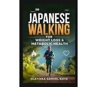 Japanese Walking for Weight Loss & Metabolic Health: Burn Fat, Boost Metabolism & Track Results with Daily Interval Walking