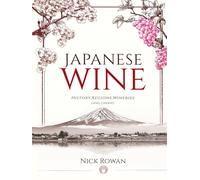 Japanese Wine: History, regions, wineries (and cheese)