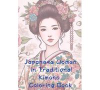 Japanese Women in Traditional Kimono Coloring Book