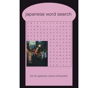 japanese word search: Discover Japan: An Adventure Featuring Sakura, Sushi, Samurai, and More!"