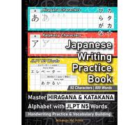 Japanese Writing Practice Book: Master HIRAGANA & KATAKANA Alphabet with JLPT N5 Words - Powerful Handwriting Practice & Vocabulary Building Workbook for Beginners to Learn Japanese Characters & Words