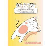 Japanese Writing Practice Paper Notebook: Genkō Yōshi Practice Book for Hiragana | 8.5x11 | 120 Pages | Cute Cat Cover | Genkouyoushi Grid for Kanji & ... Study Notebook for Students and Teachers