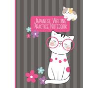 Japanese Writing Practice Paper Notebook: Genkouyoushi Grid for Kanji & Kana Learning | 8.5x11 | 120 Pages | Cute Cat Cover | Genkō Yōshi Practice ... Study Notebook for Students and Teachers