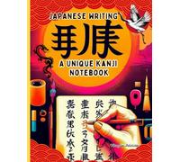 Japanese Writing Your Kanji Notebook: Practice Grid for Japanese Calligraphy | Ideal for Beginners, Students, and Language Enthusiasts