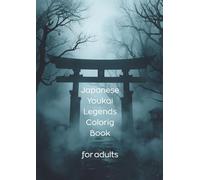 Japanese Youkai Legends Colorig Book: for adults