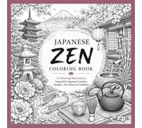 Japanese Zen Coloring Book: 25 Relaxing Illustrations