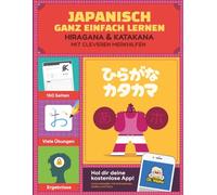 Japanisch ganz einfach lernen: Hiragana & Katakana mit cleveren Merkhilfen