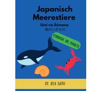 Japanische Meerestiere (Umi no Ikimono): 35 Punkt-zu-Punkt-Rätsel | Lerne Japanisch mit Kanji, Hiragana oder Katakana und Romaji (Mein Abenteuer in Japan - Punkt-zu-Punkt Aktivitätsbücher)