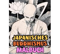Japanisches Buddhismus Malbuch: Färbung Seiten Von Japanischen Buddha-Statuen Mönchen In Der Anbetung Amida Buddha Jizo Daibutsu Und Anderen | ... | Kinder Erwachsene Jugendliche Senioren