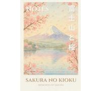 Japanisches Notizbuch - Sakura no Kioku: Kirschblüten & Mount Fuji im Aquarellstil: 150 Seiten | kariert | 6x9 Zoll | Softcover | Geschenkidee für Japan-Fans, Träumer und Kreative