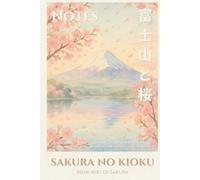 Japanisches Notizbuch - Sakura no Kioku: Kirschblüten & Mount Fuji im Aquarellstil: 150 Seiten | Liniert | 6x9 Zoll | Hardcover | Geschenkidee für Japan-Fans, Träumer und Kreative