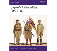 Japan's Asian Allies 1941-45 (Men-at-Arms)