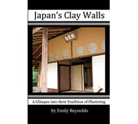 Japan's Clay Walls: A Glimpse into their Plaster Craft