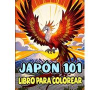 Japón 101 Libro Para Colorear: Páginas Para Colorear De Iconos De La Cultura Y La Estética Japonesas Objetos Tradicionales Comida Edificios Mitología ... Alivio Del Estrés | Niño Adulto Adolescente