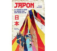 Japon: 51 choses à faire au moins une fois dans sa vie