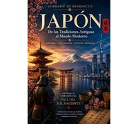 JAPÓN: De las Tradiciones Antiguas al Mundo Moderno: 48 (INHUMANITAS)