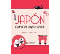 JAPÓN,DIARIO DE VIAJE ILUSTRADO (SATORI VIAJES)