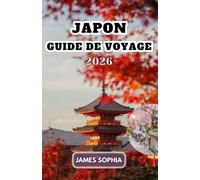 JAPON GUIDE DE VOYAGE 2026
