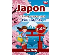 Japon Guide De Voyage Pour Les Enfants 2026